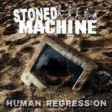 Stoned Machine : Human Regression